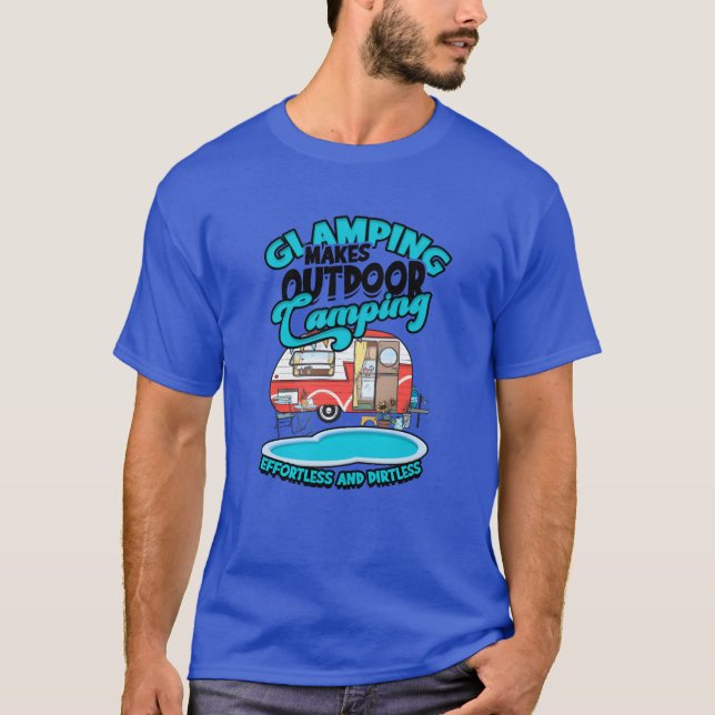 Camiseta Glamping makes outr camping effortless and gift (Frente)