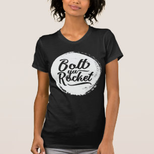 Camiseta Glasgow Dialect Bolt Ya Rocket