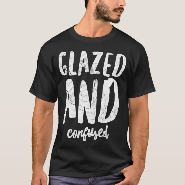 Camiseta Glazed  Confused Funny Ceramics Pottery (Frente)