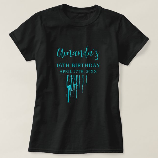 Camiseta Glitter Chic Teal Drips Doce 16 Aniversário (Frente do Design)