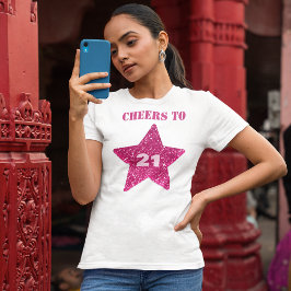 Camiseta Glitter Estrela Rosa Alegra-se a 21 aniversário de