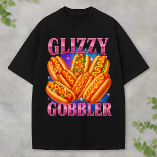 Camiseta Glizzy Gobbler Bootleg Funny Hot Dog Foodcore Rap