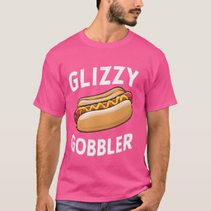 Camiseta Glizzy Gobbler Funny Foodie Hotdog Memo