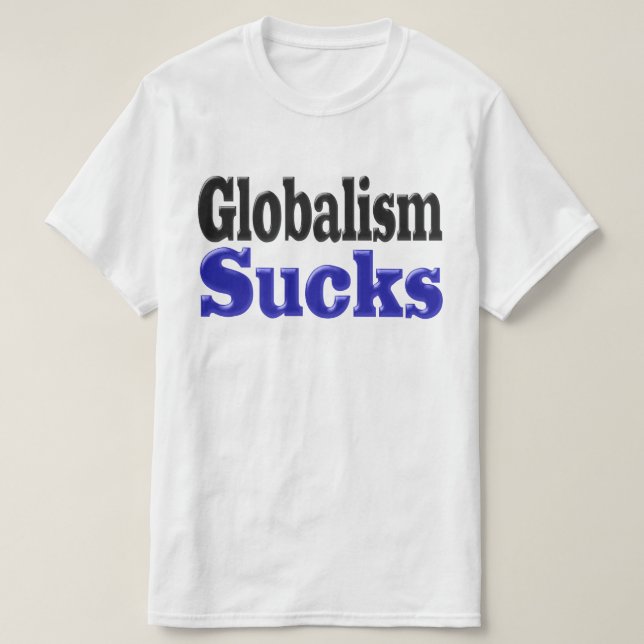 Camiseta Globalismo é uma porcaria (Frente do Design)