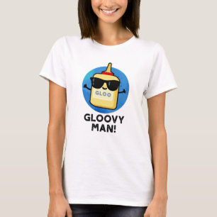 Camiseta Gloovy Man Funny Super Glue Pun