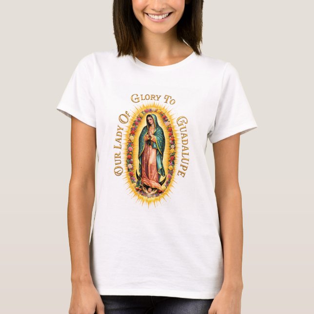 Camiseta Glória à Nossa Senhora de Guadalupe (Frente)