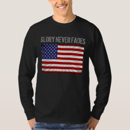 Camiseta Glória Patriótica legal Nunca Fade e Bandeira Amer