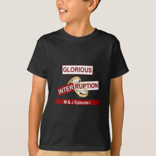 Camiseta Gloriosa Interrupção Belo Dia Melhor presentes Not