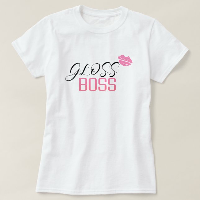 Camiseta Gloss Boss (Frente do Design)