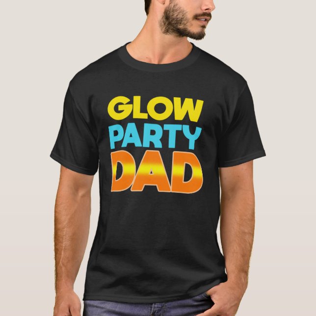 Camiseta Glow Party Dad  Glow Party Father (Frente)