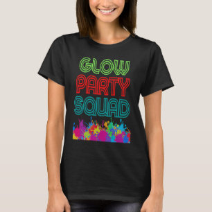 Camiseta Glow Party Squad Vamos com brilho Louco presente