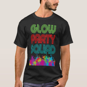 Camiseta Glow Party Squad Vamos com brilho Louco presente