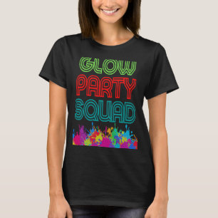 Camiseta Glow Party Squad Vamos com brilho Louco presente