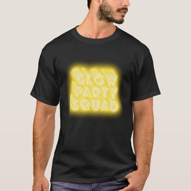 Camiseta Glow Party Squad Vamos com brilho Louco presente (Frente)