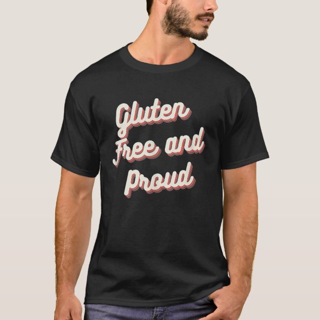 Camiseta Gluten Livre e Orgulhoso Gluten Gratuito Topo (Frente)