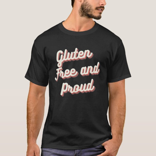 Camiseta Gluten Livre e Orgulhoso Gluten Gratuito Topo (Frente)