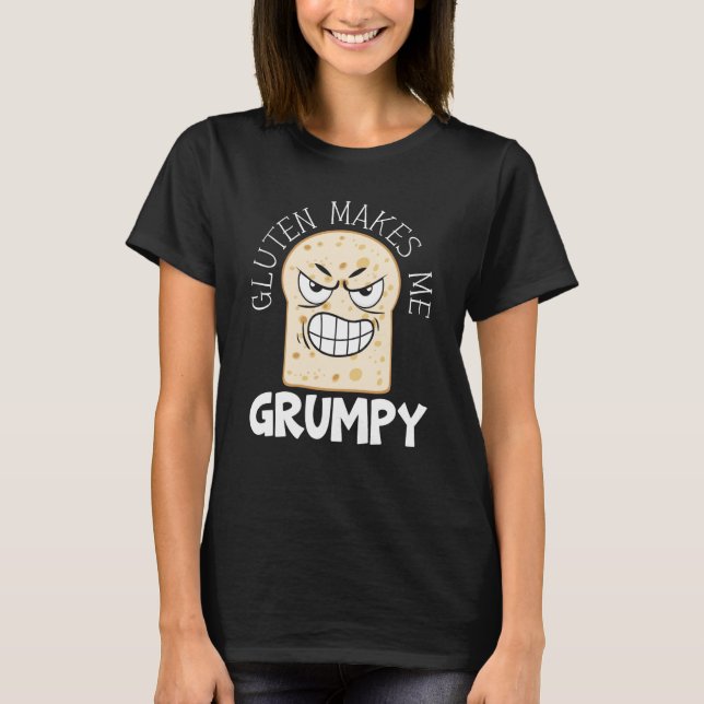 Camiseta Gluten Makes Me Grumpy Food Allergy Celiac Disease (Frente)