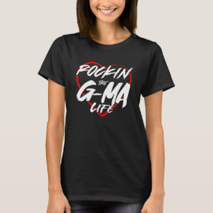Camiseta Gma Rockin' The G-Mãe Life Funny Legal Grandma Gif