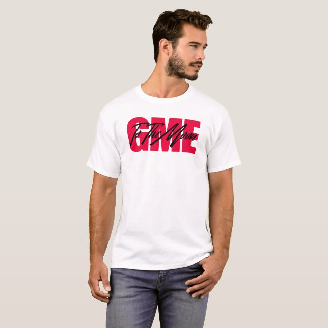 Camiseta Gme Para A Lua  (Frente Completa)
