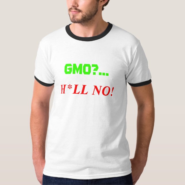CAMISETA GMO? …, H*LL NÃO! (Frente)