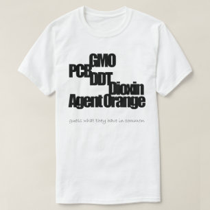 Camiseta GMO, PWB, DDT, dioxina, Agent Orange (1)
