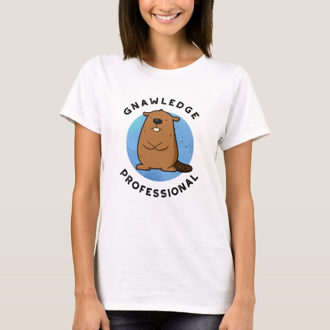Camiseta Gnawledge Professional Funny Beaver Pun (Frente)