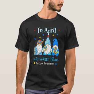 Camiseta Gnome Em Abril Usamos Azul Conscientização do Auti