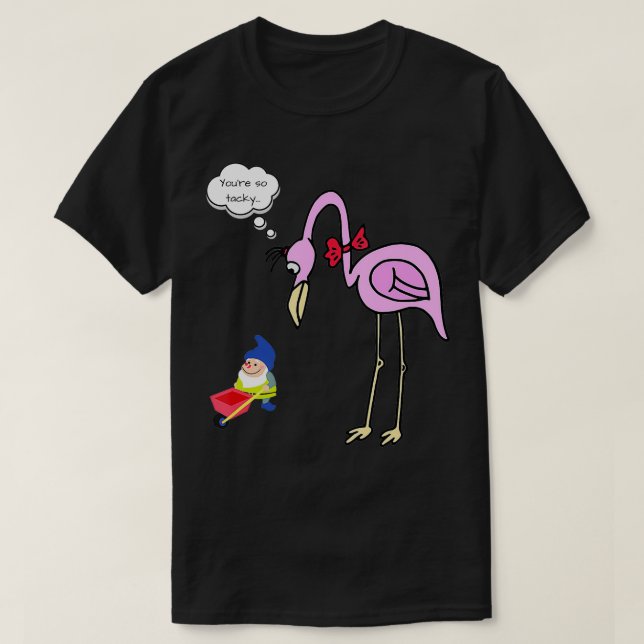 Camiseta Gnome flamingo engraçado você é tão brega gardenin (Frente do Design)