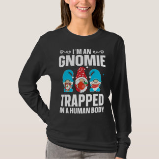 Camiseta Gnome  Gardener Gnomie Trapped In A Human Body
