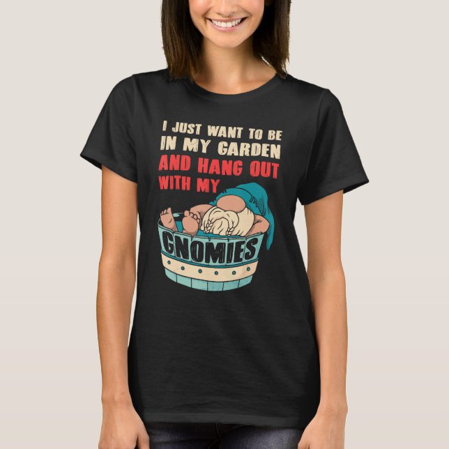 Camiseta Gnome Gardening For Gnome  Gardener Gnomes Addict  (Frente)