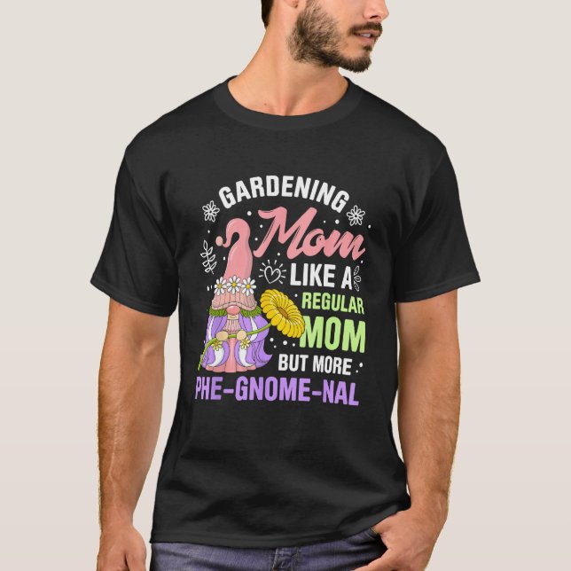 Camiseta Gnome Gardening For Gnome  Gardener Gnomes Addict  (Frente)