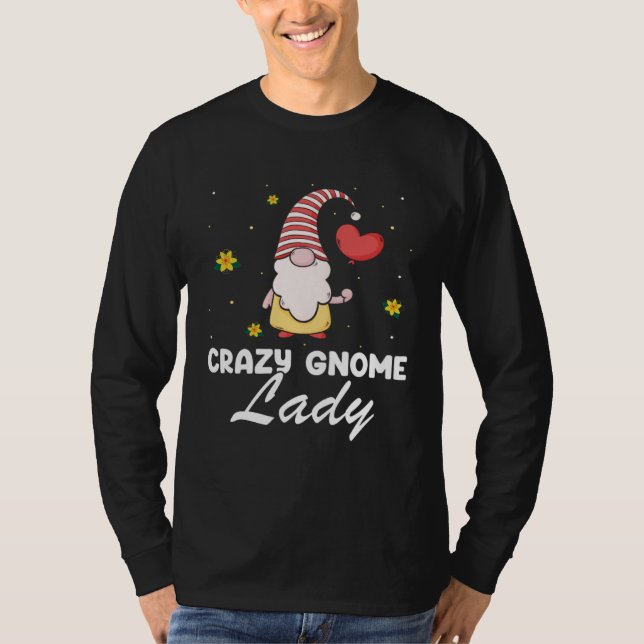 Camiseta Gnome Gardening Quote for Lawn Gnome and Gnome (Frente)