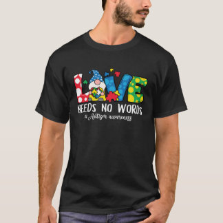 Camiseta Gnome Love Needs No Words Autism Awareness For Kid