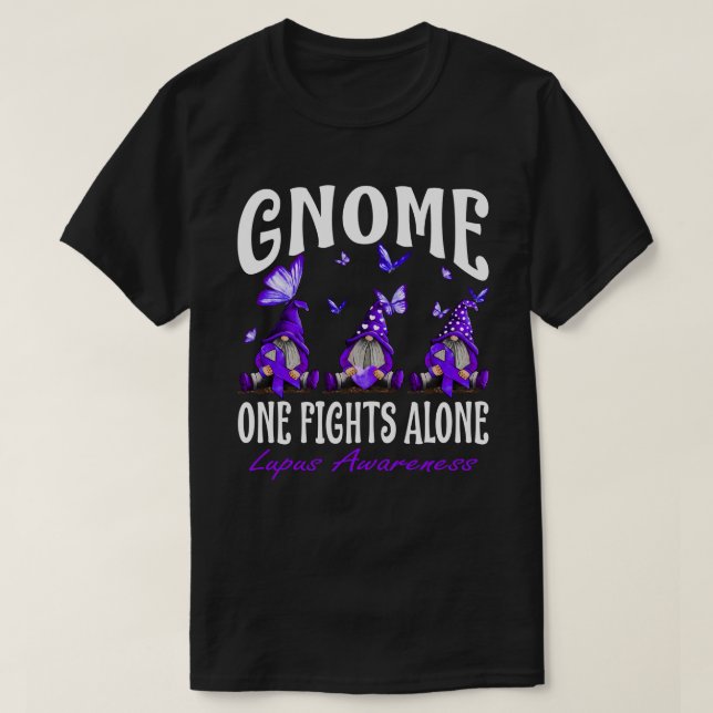 Camiseta Gnome One Fights Alone Lupus Awareness (Frente do Design)