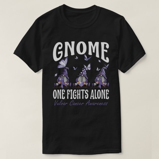 Camiseta Gnome One Fights Alone Vulvar Cancer Awareness (Frente do Design)