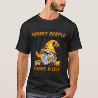 Camiseta Gnomo Eu Pretendo Muito Assombrar as Pessoas Quand