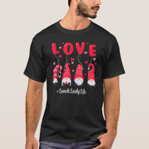 Camiseta Gnomo Love Lunch Lady Life Dia de os namorados Com