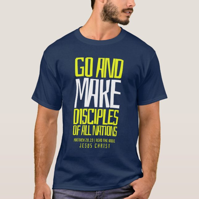 CAMISETA GO AND MAKE DISCIPLES OF ALL NATIONS (Frente)