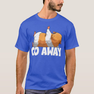 Camiseta Go Away Guinea Pig