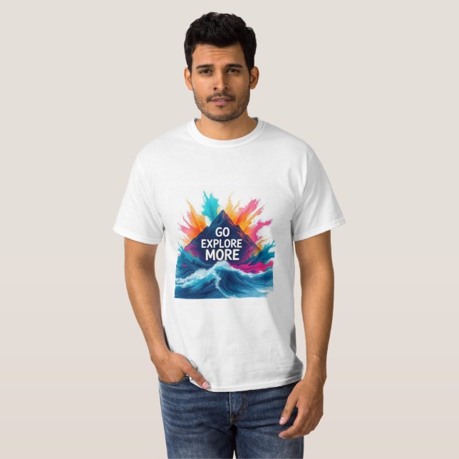 Camiseta Go Explore More T-Shirt | Adventure Burst Motivati (Frente Completa)