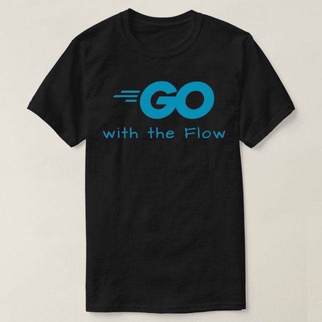 Camiseta Go golang with the Flow (Frente do Design)