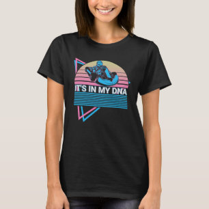 Camiseta Go Kart Racer Go Kart Racer Retro Está no Meu Dna