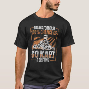 Camiseta Go Kart Racing For A Go Karting Driver