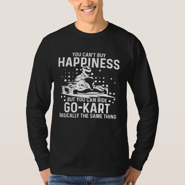 Camiseta Go Kart Racing Happiness Karting Go Cart Racer (Frente)