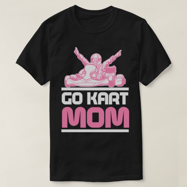 Camiseta Go Kart Racing Mãe Karting GoCart Racer (Frente do Design)