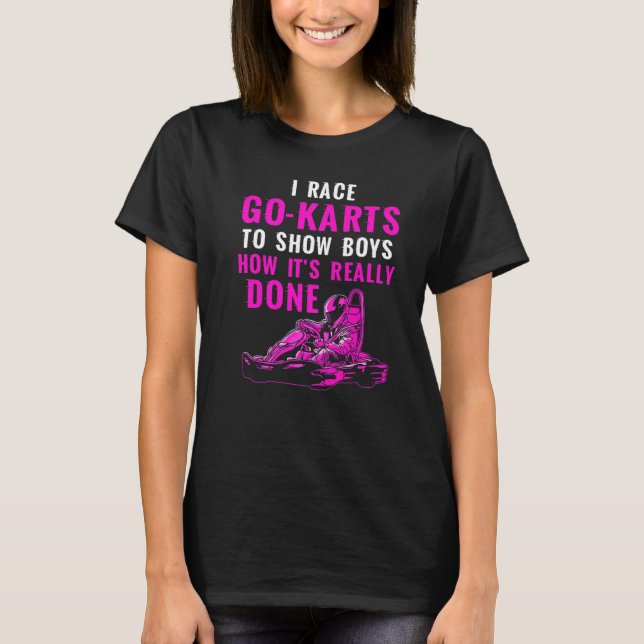 Camiseta Go Kart Racing Show The Boys Karting Go Cart Racer (Frente)