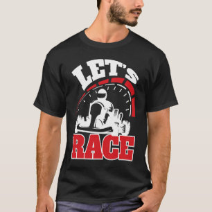 Camiseta Go Kart Win Go Kart Racing Kart