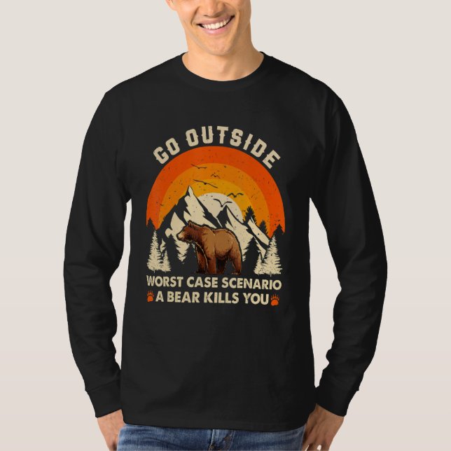 Camiseta Go Outside Worst Case Scenario A Bear Kill You Cam (Frente)