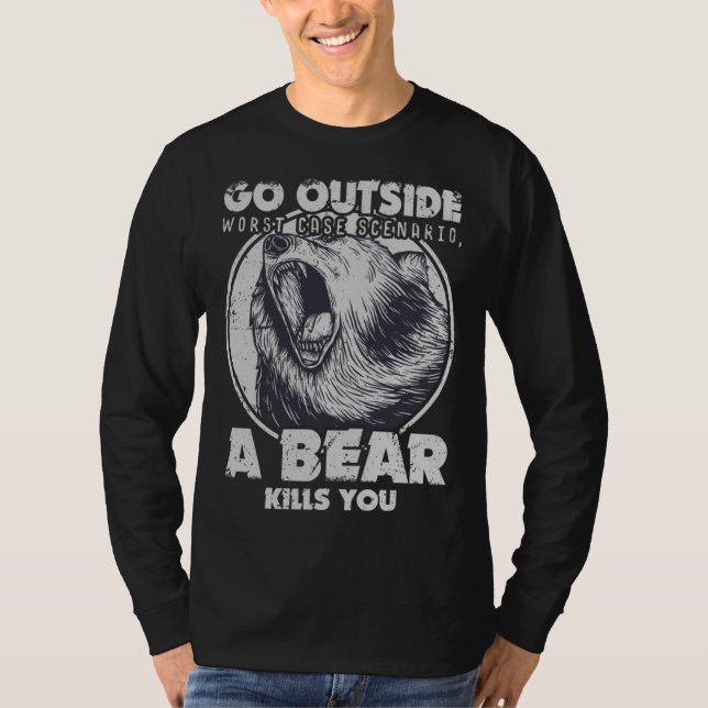 Camiseta Go Outside Worst Case Scenario A Bear Kills You (Frente)