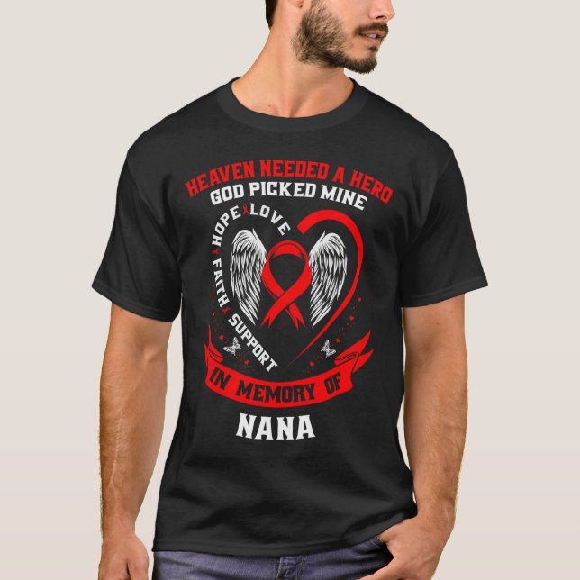 Camiseta Go Red Heaven Needed A Hero God Picked My Nana Hea (Frente)